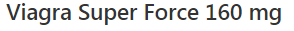 sildenafil-super-force-160mg